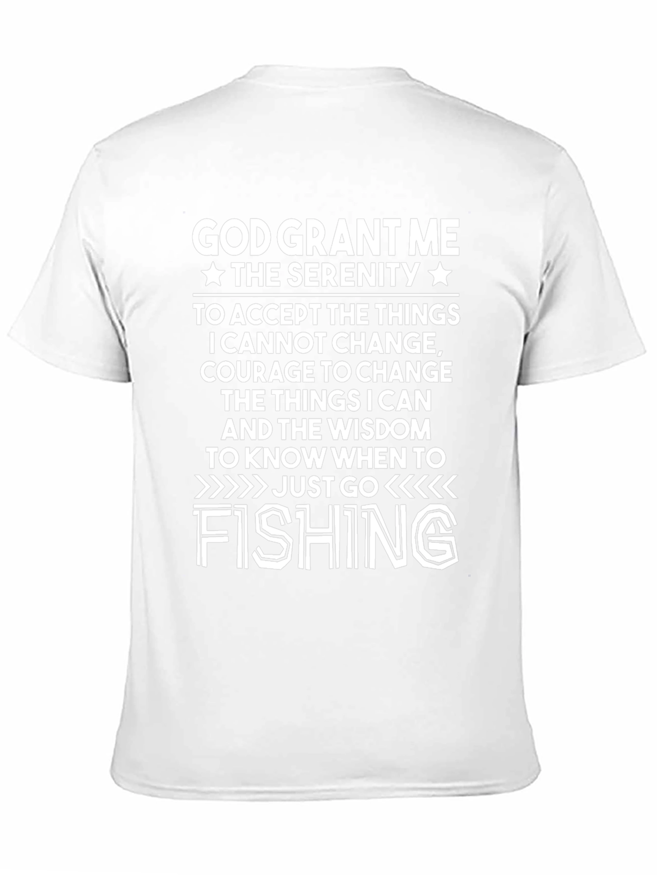 God Grant Me Serenity Fishing T-Shirt