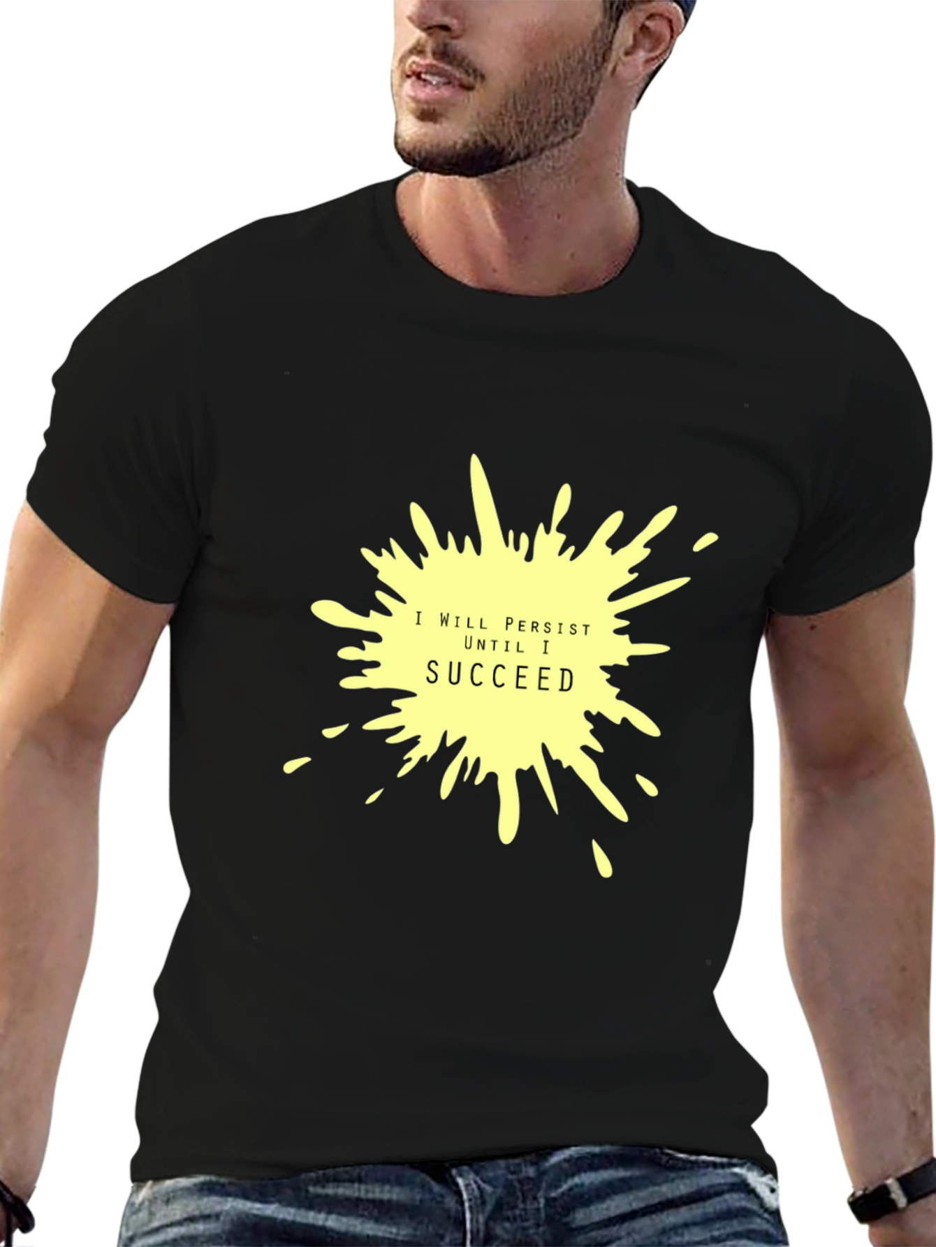 Persist Until I Succeed Black T-Shirt