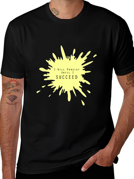 Persist Until I Succeed Black T-Shirt