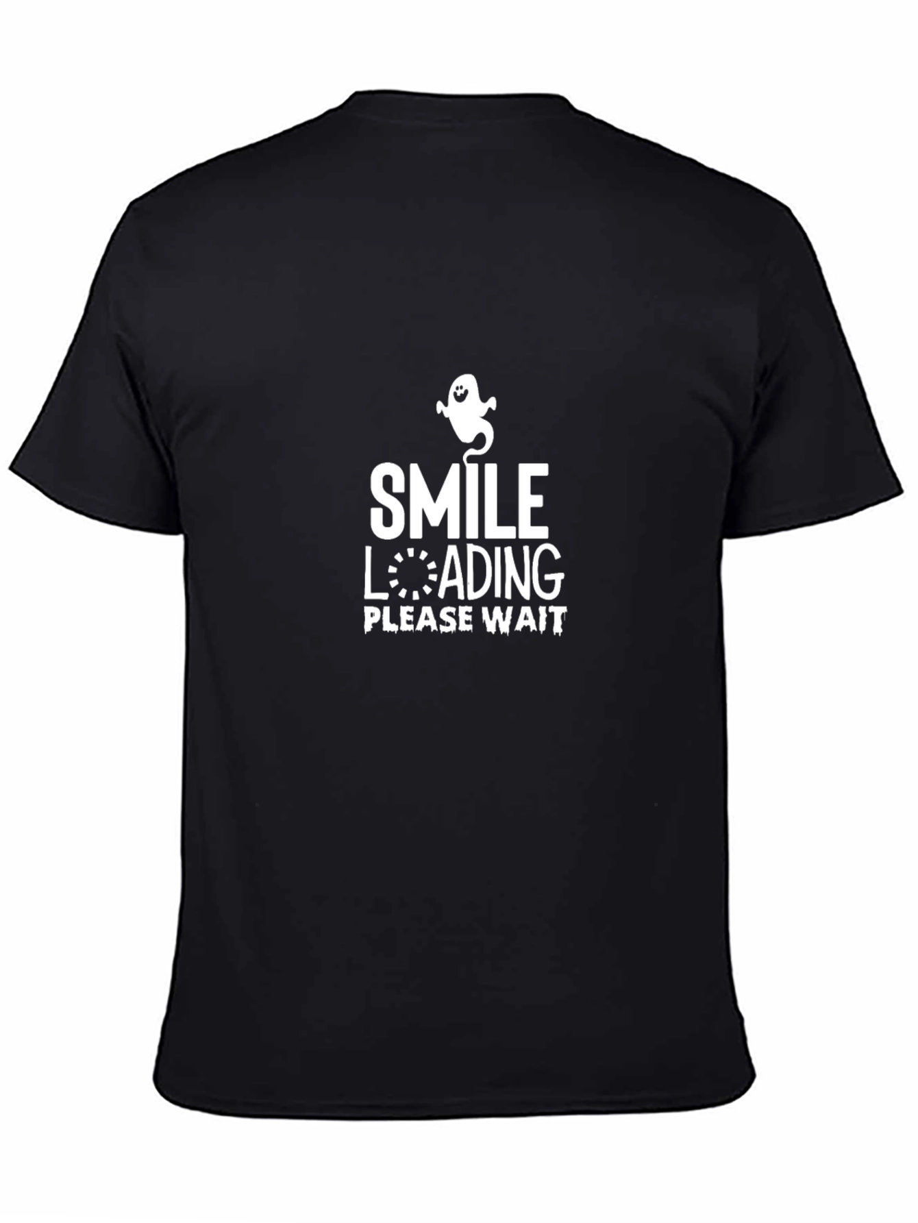 Smile Loading Please Wait - Funny Graphic T-Shirt