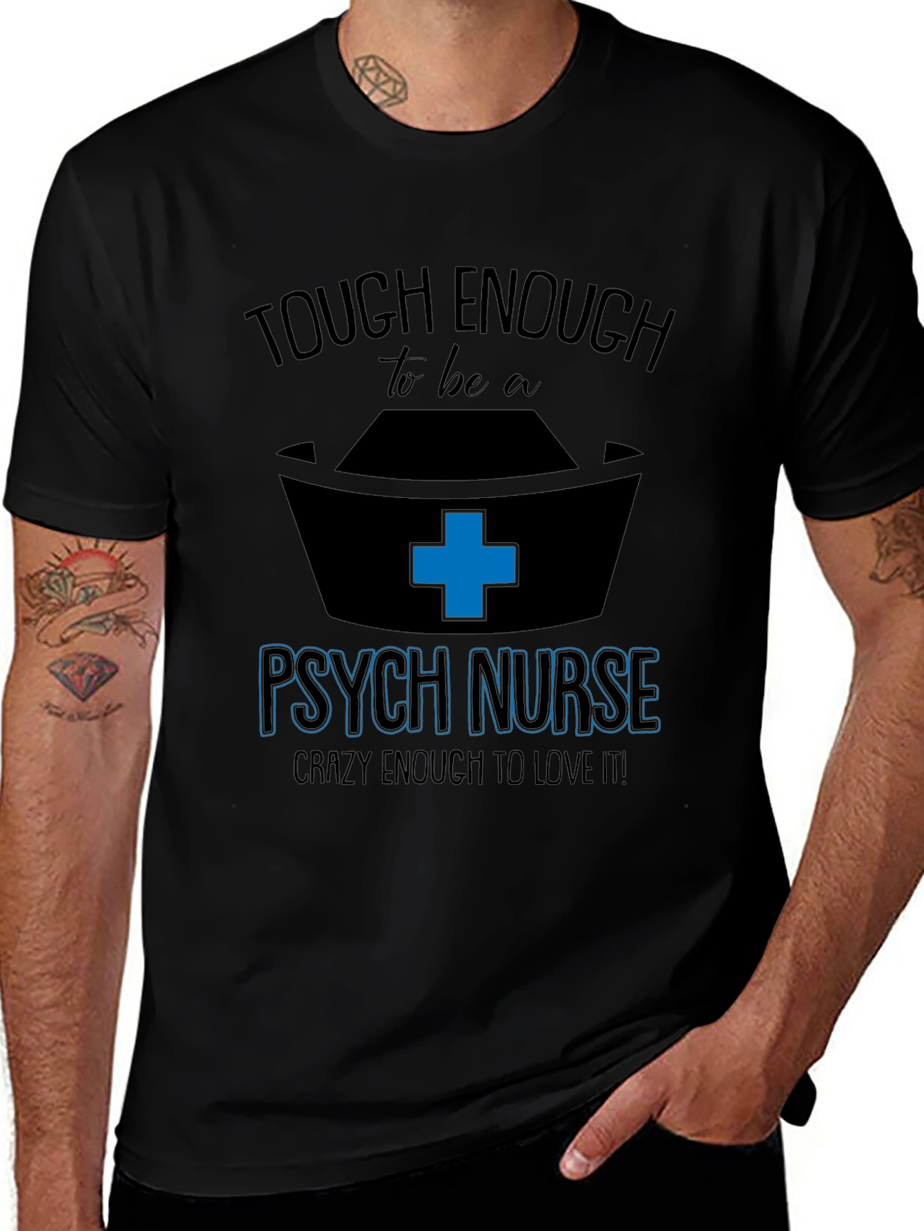 Tough Enough Psych Nurse Graphic Tee