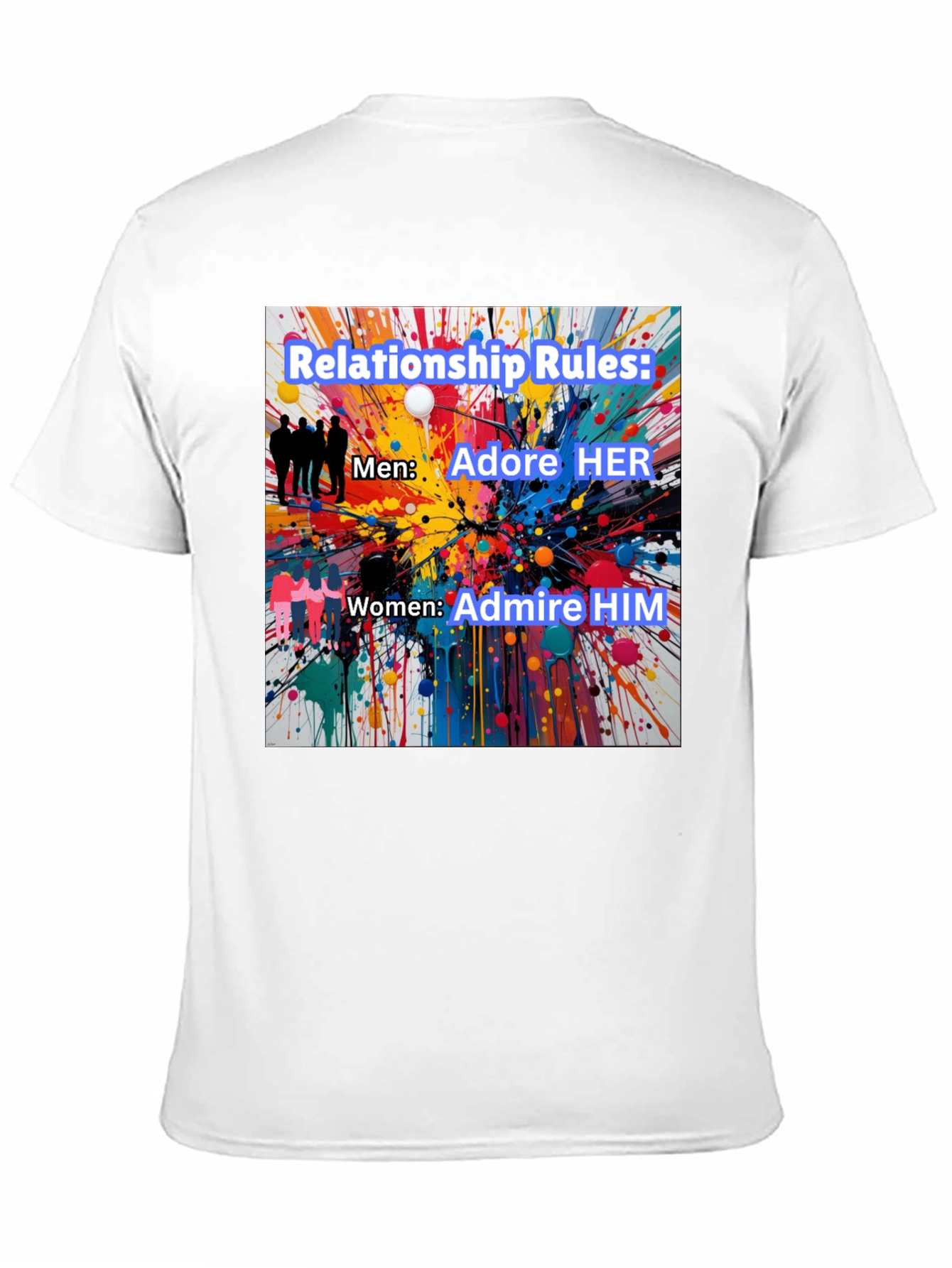 Relationship Rules T-Shirt - Adore Her Admire Him