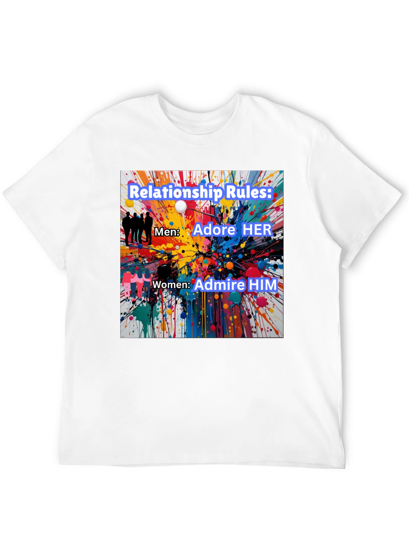 Relationship Rules T-Shirt - Adore Her Admire Him