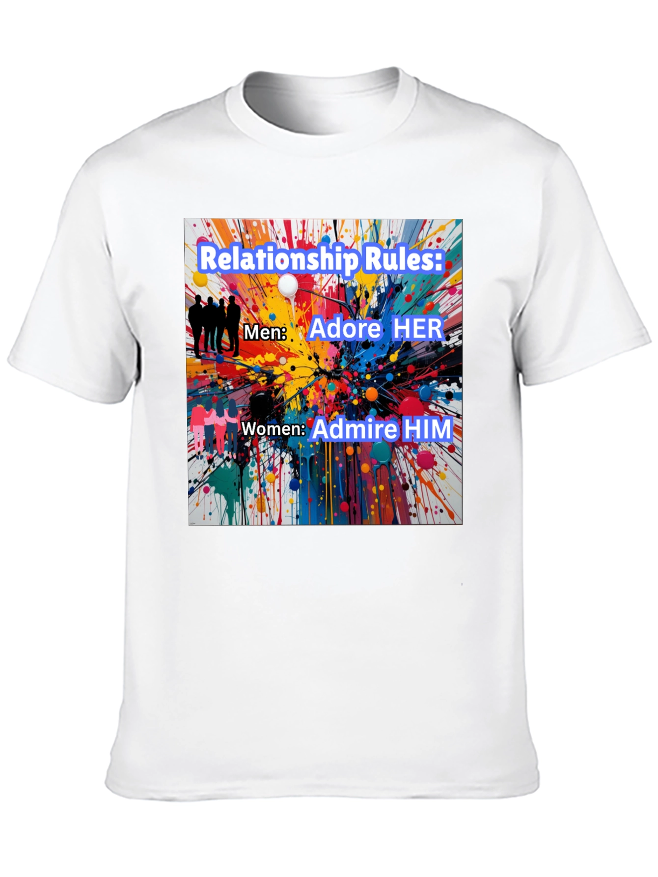 Relationship Rules T-Shirt - Adore Her Admire Him