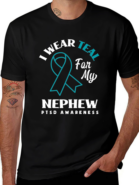 I Wear Teal For My Nephew PTSD Awareness T-Shirt