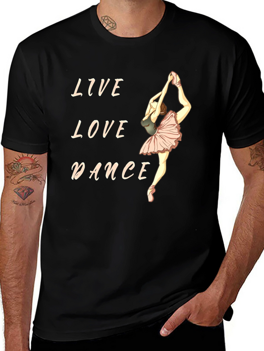 Live Love Dance T-Shirt - Ballerina Graphic Tee