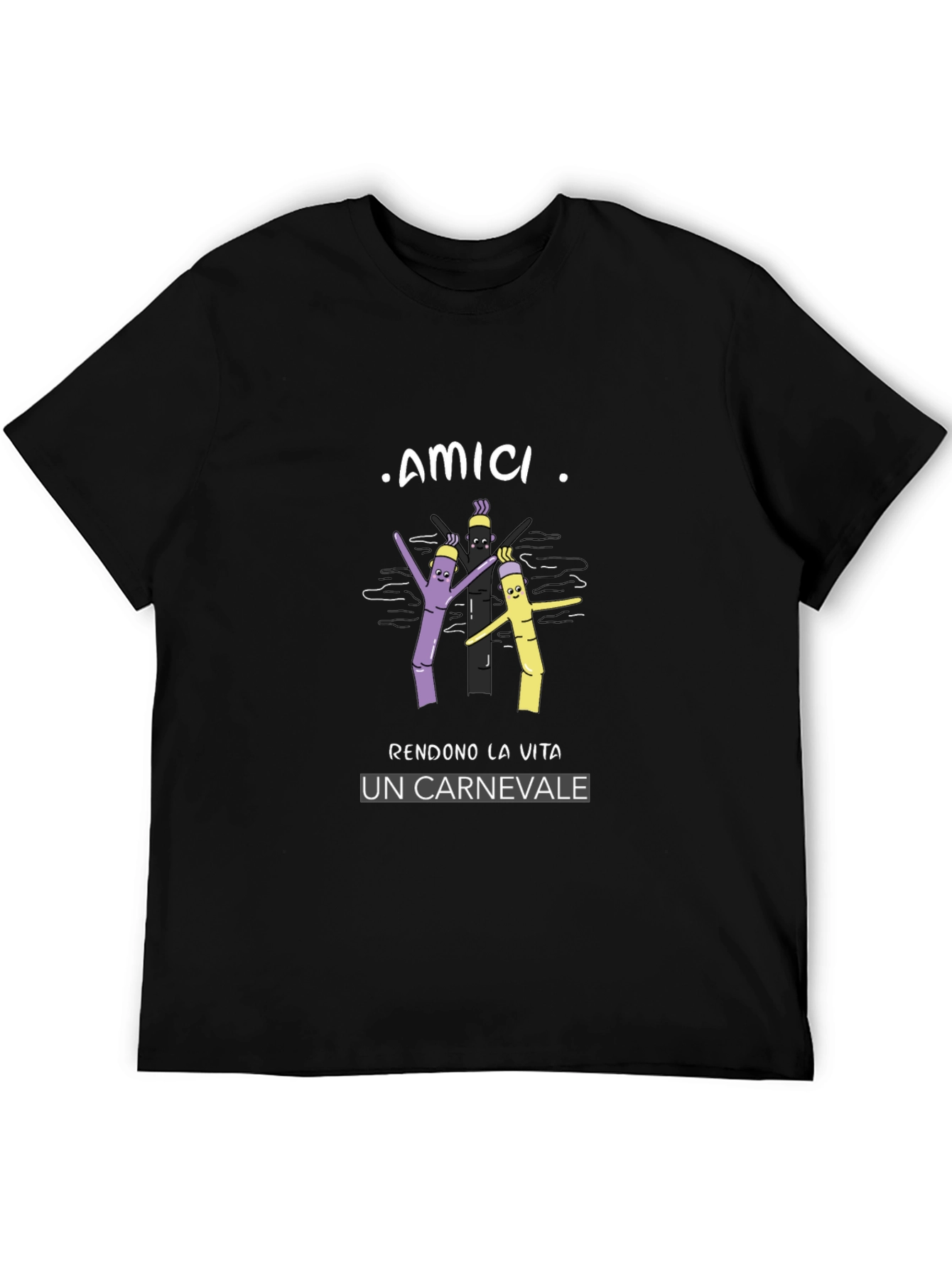 Friends Make Life a Carnival T-Shirt