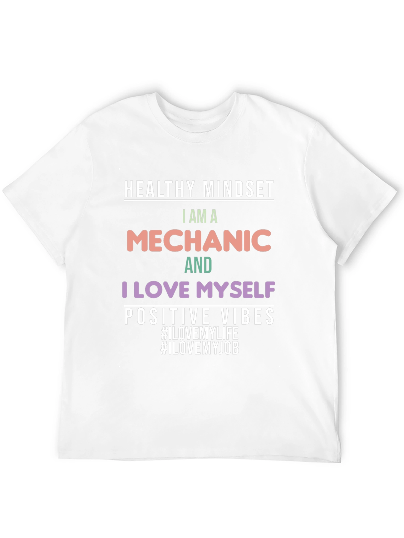 Mechanic I Love Myself Positive Vibes T-Shirt