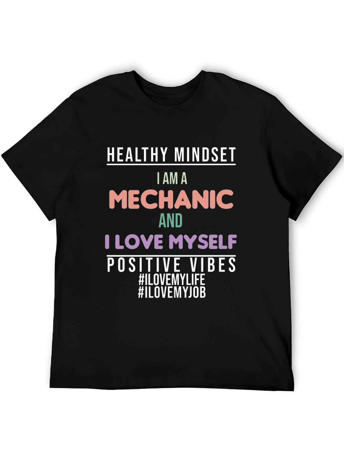 Mechanic I Love Myself Positive Vibes T-Shirt