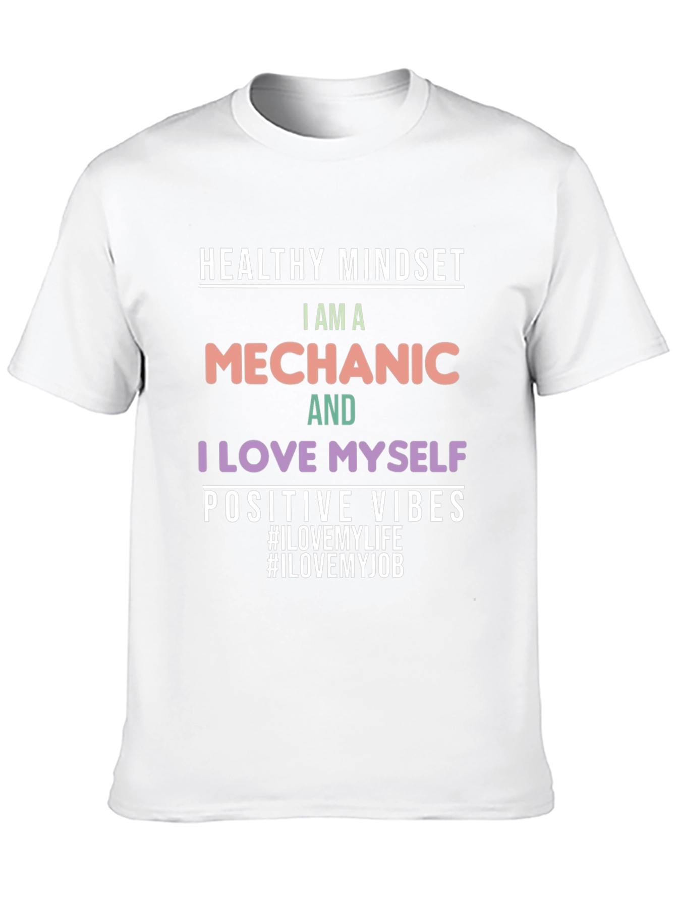 Mechanic I Love Myself Positive Vibes T-Shirt