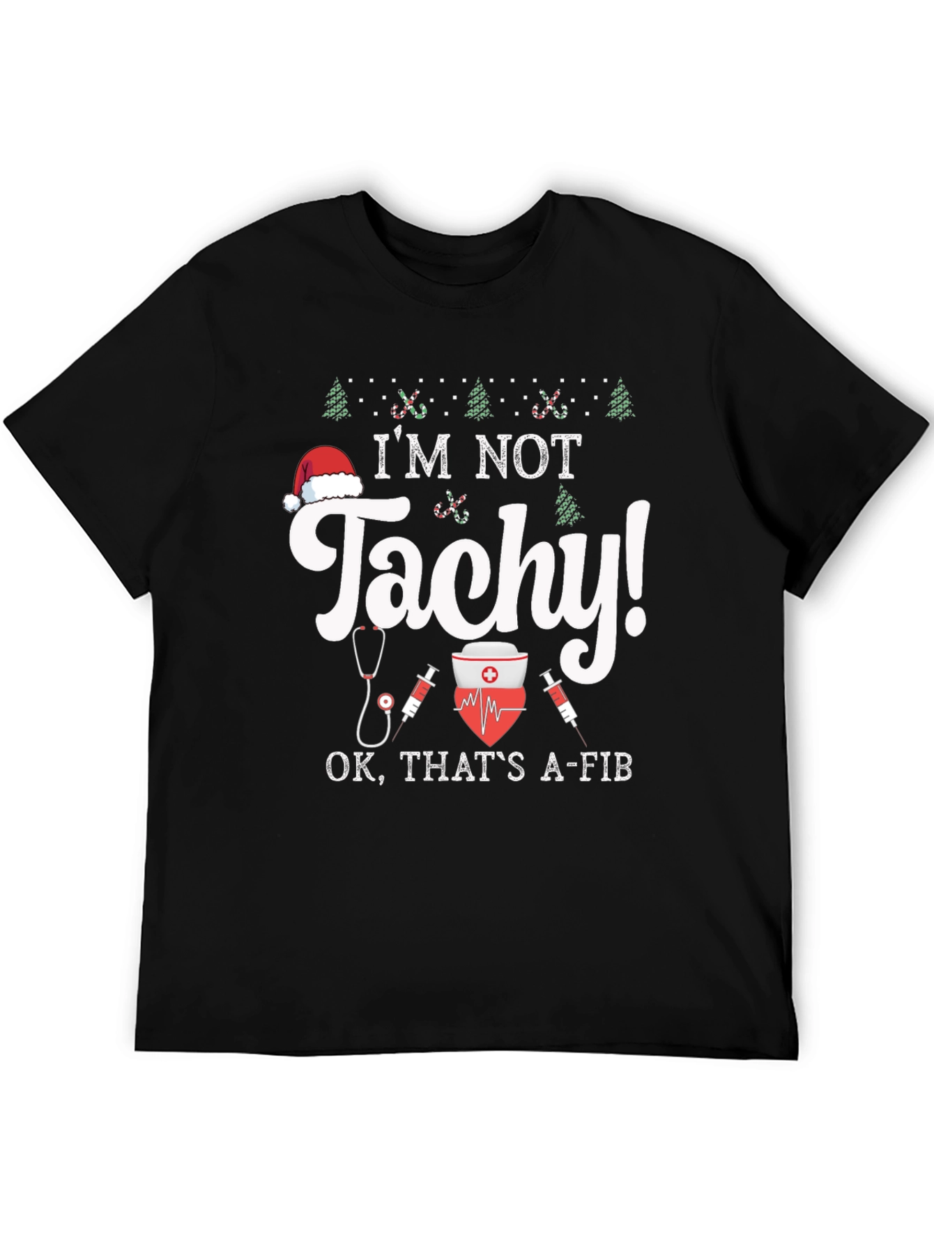 Funny Christmas Nurse Tachycardia A-fib Black T-Shirt
