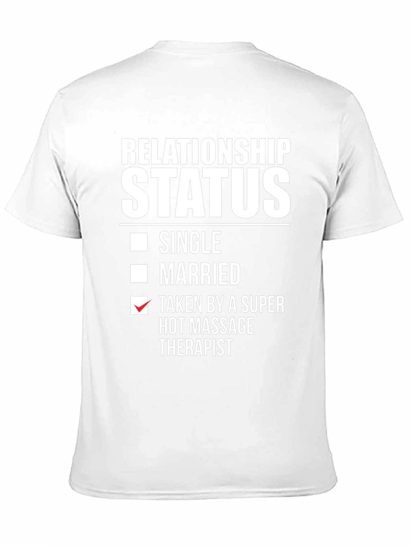 Relationship Status Massage Therapist T-Shirt