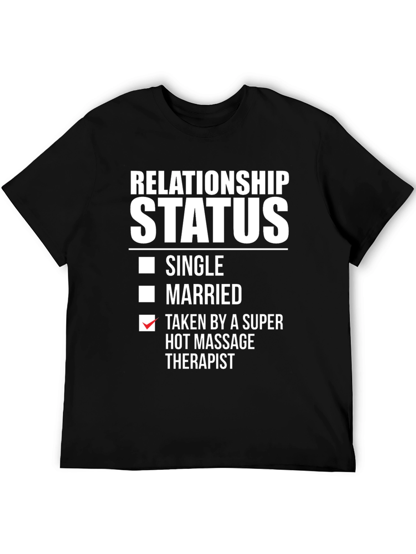 Relationship Status Massage Therapist T-Shirt