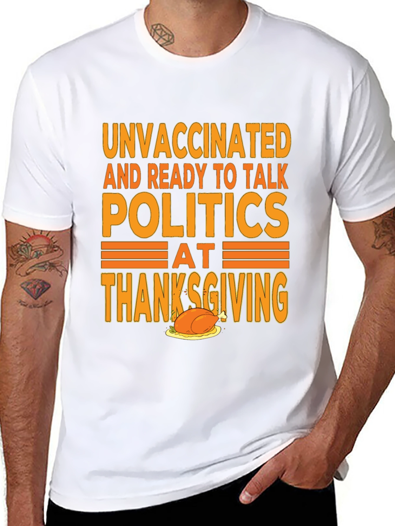 Unvaccinated Politics Thanksgiving T-Shirt