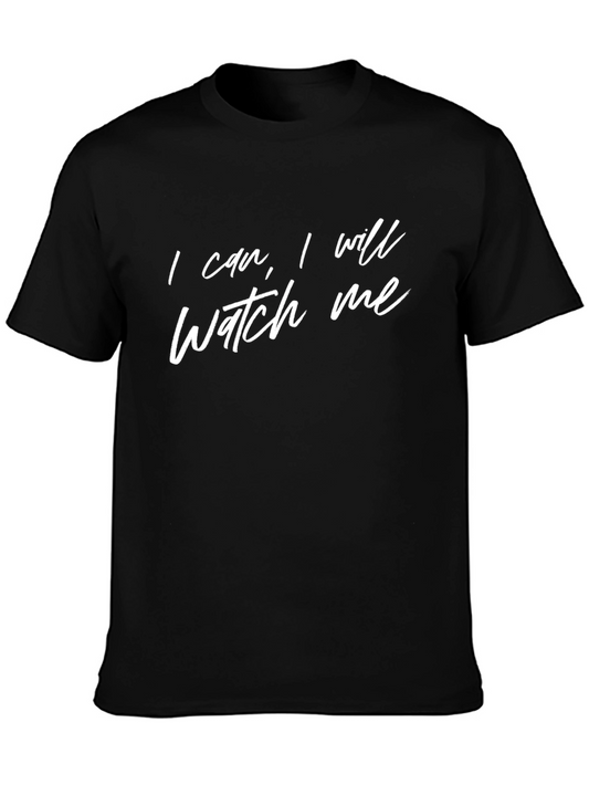 I Can I Will Watch Me Black Graphic Tee