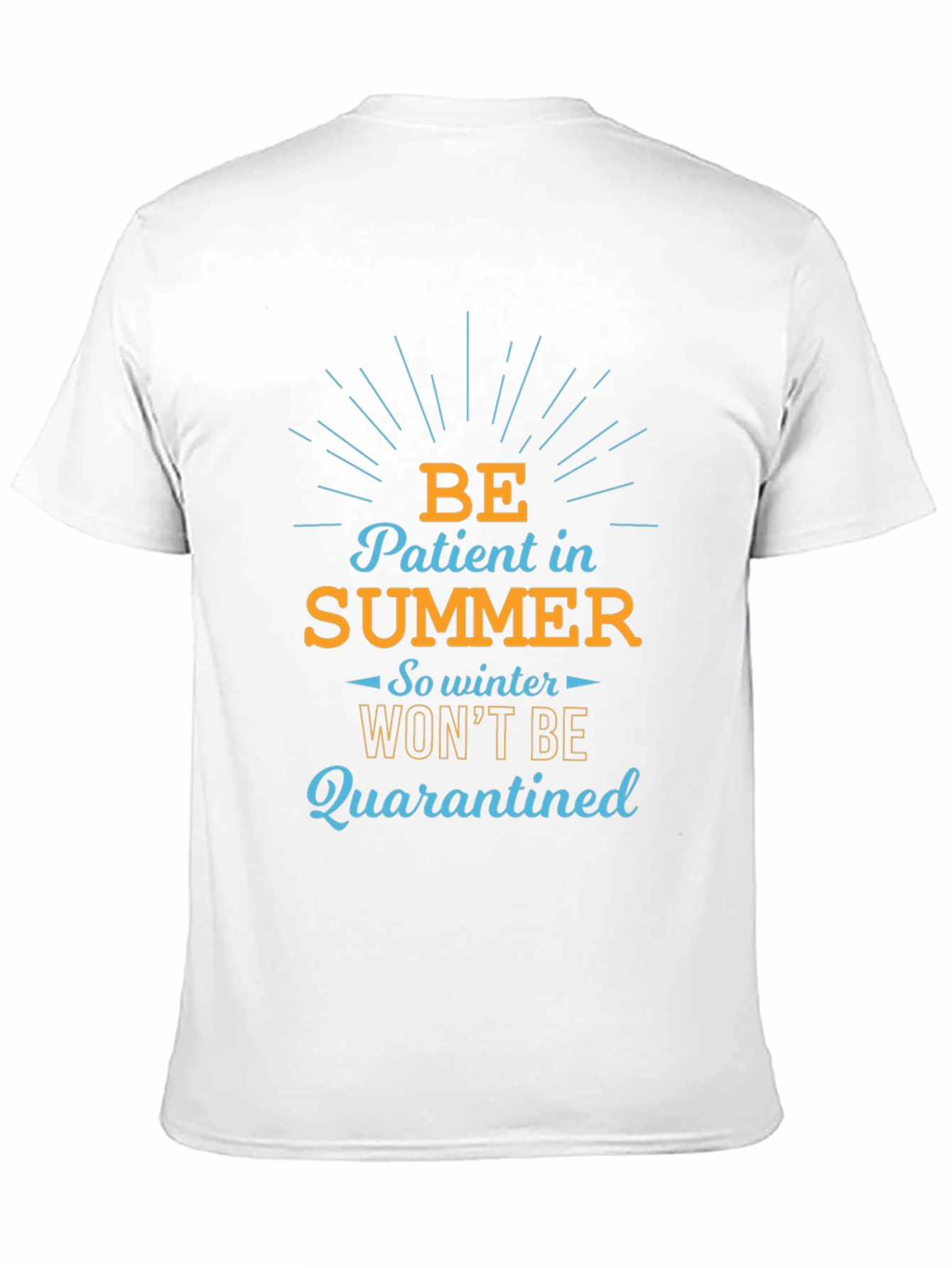 Be Patient in Summer T-Shirt