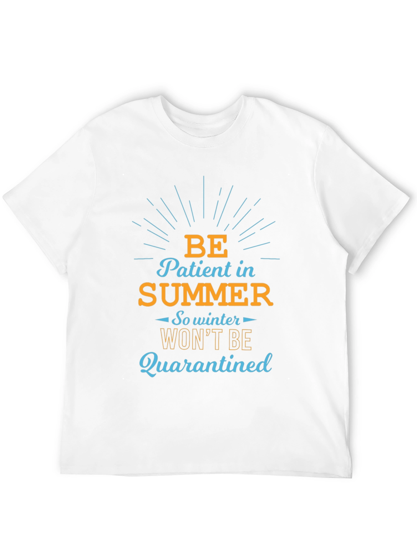 Be Patient in Summer T-Shirt