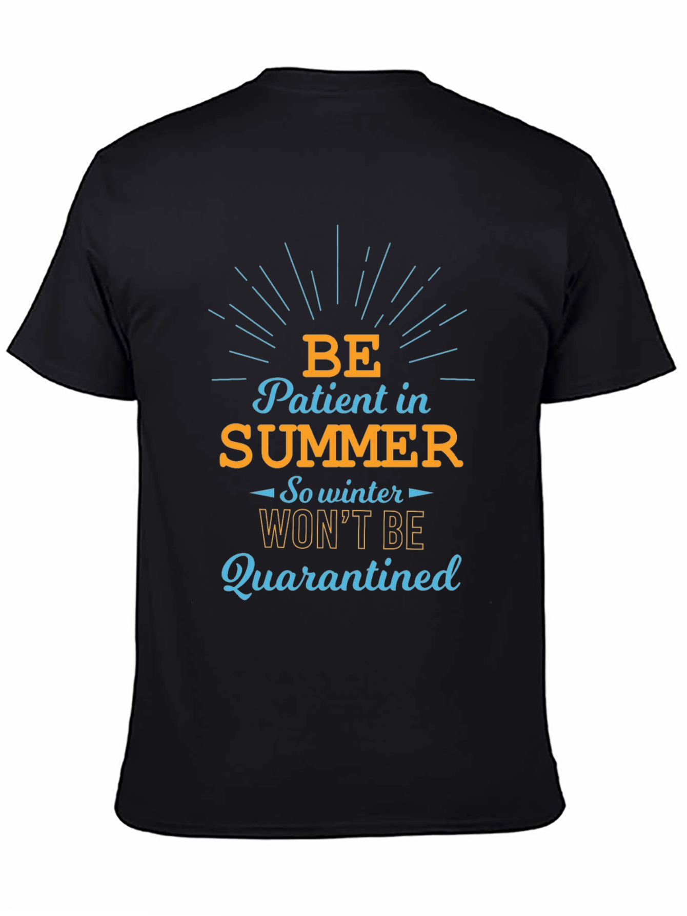 Be Patient in Summer T-Shirt