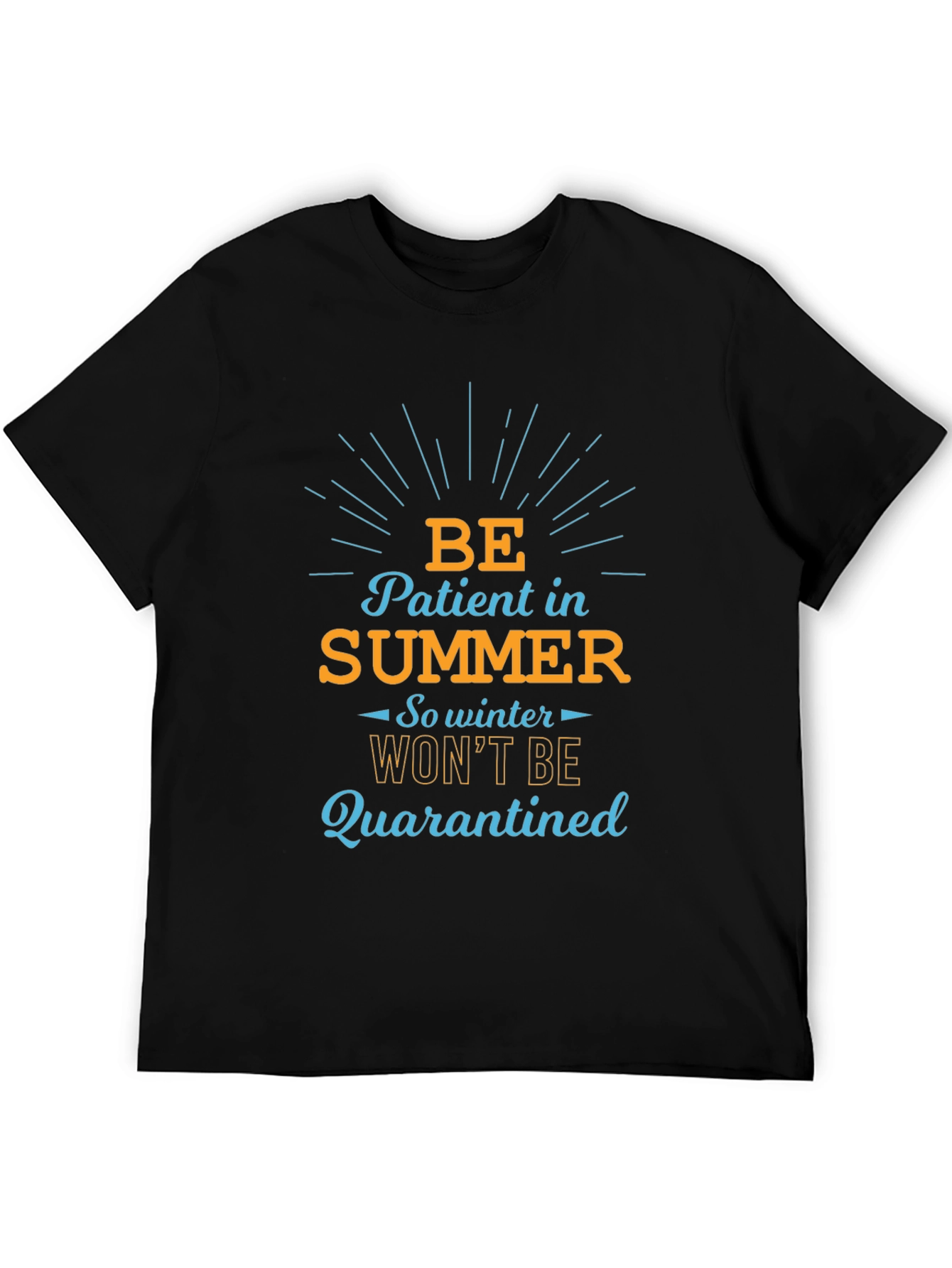 Be Patient in Summer T-Shirt