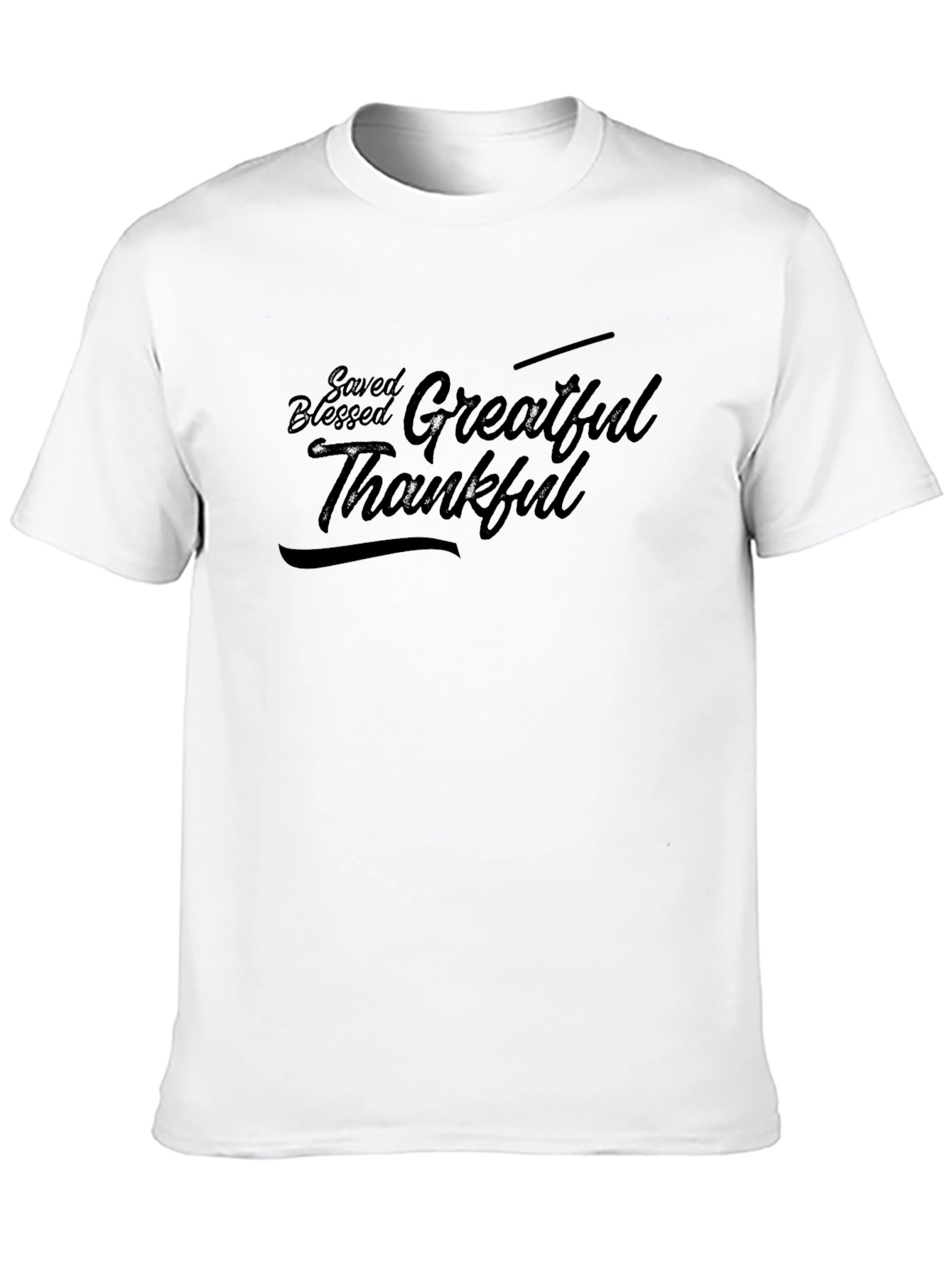 Saved Blessed Grateful Thankful Black T-Shirt