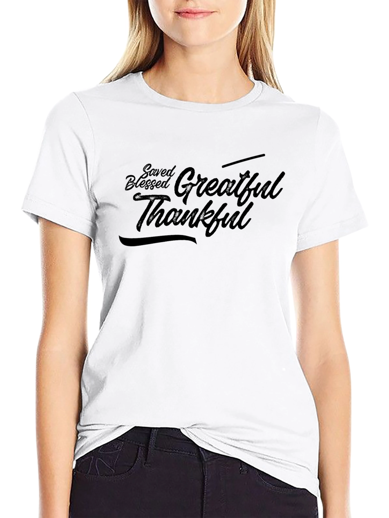 Saved Blessed Grateful Thankful Black T-Shirt