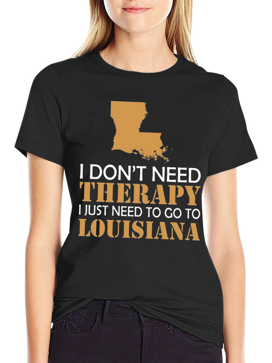 Louisiana Therapy T-Shirt Funny State Pride Tee