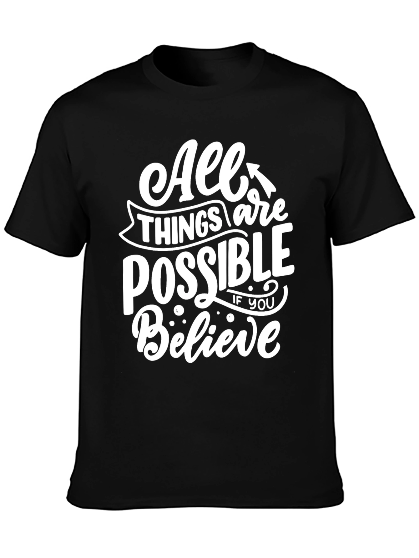 Inspirational Graphic Tee - All Things Are Possible
