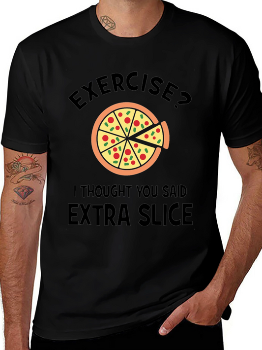Exercise? Extra Slice Pizza Graphic Tee