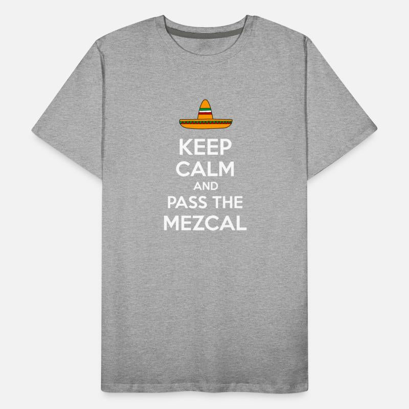 Keep Calm and Pass the Mezcal red