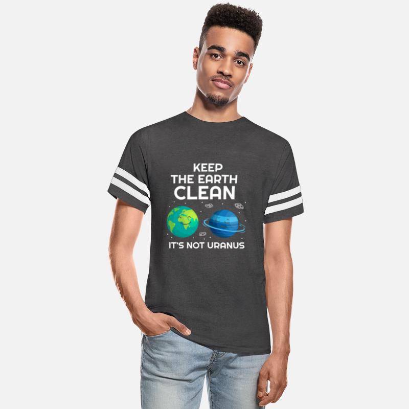 Keep The Earth Clean It's Not Uranus Earth's Day