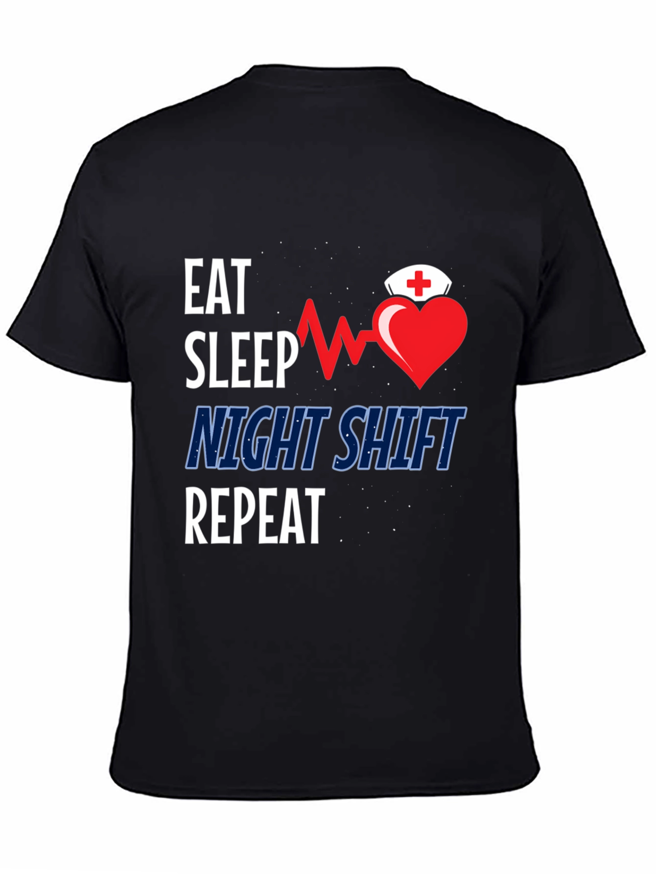Eat Sleep Night Shift Repeat Graphic Tee
