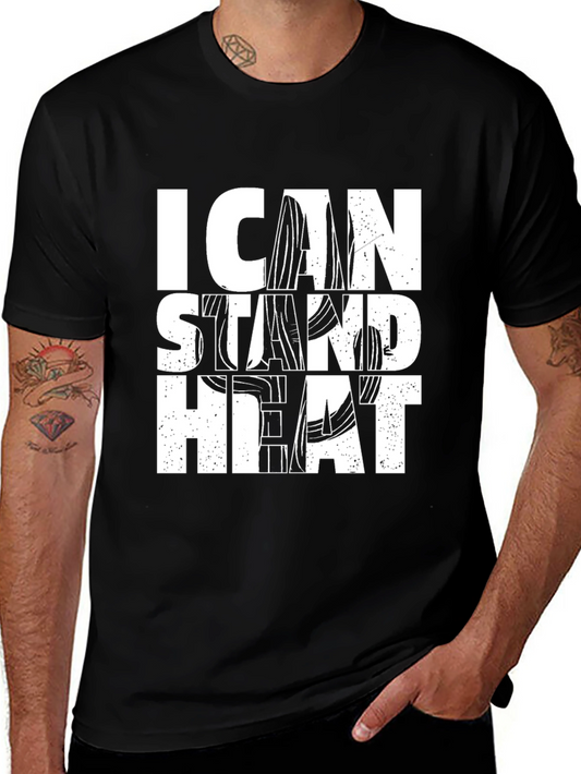 I Can Stand the Heat T-Shirt - Graphic Design Black Tee