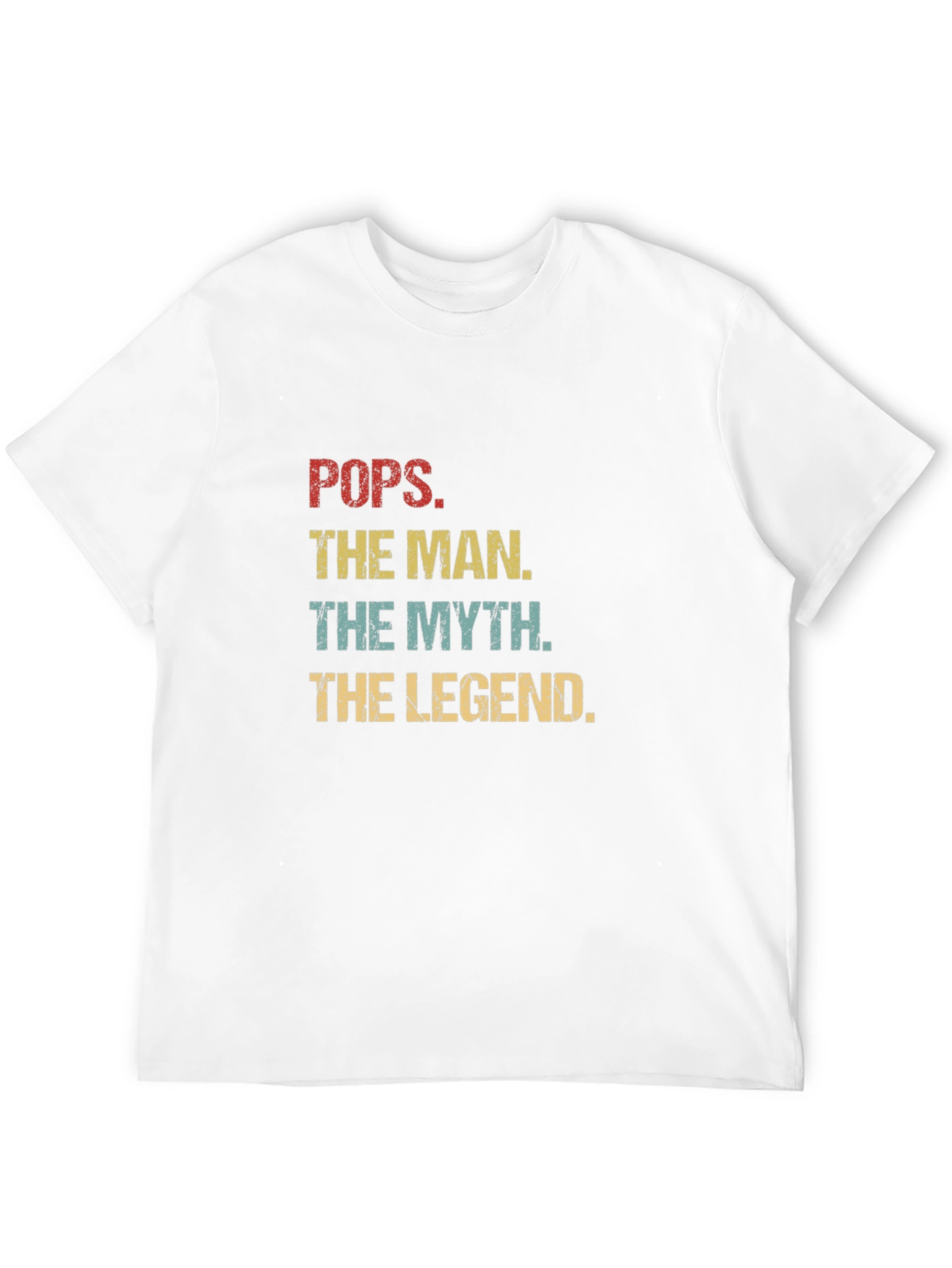 Pops The Man The Myth The Legend T-Shirt