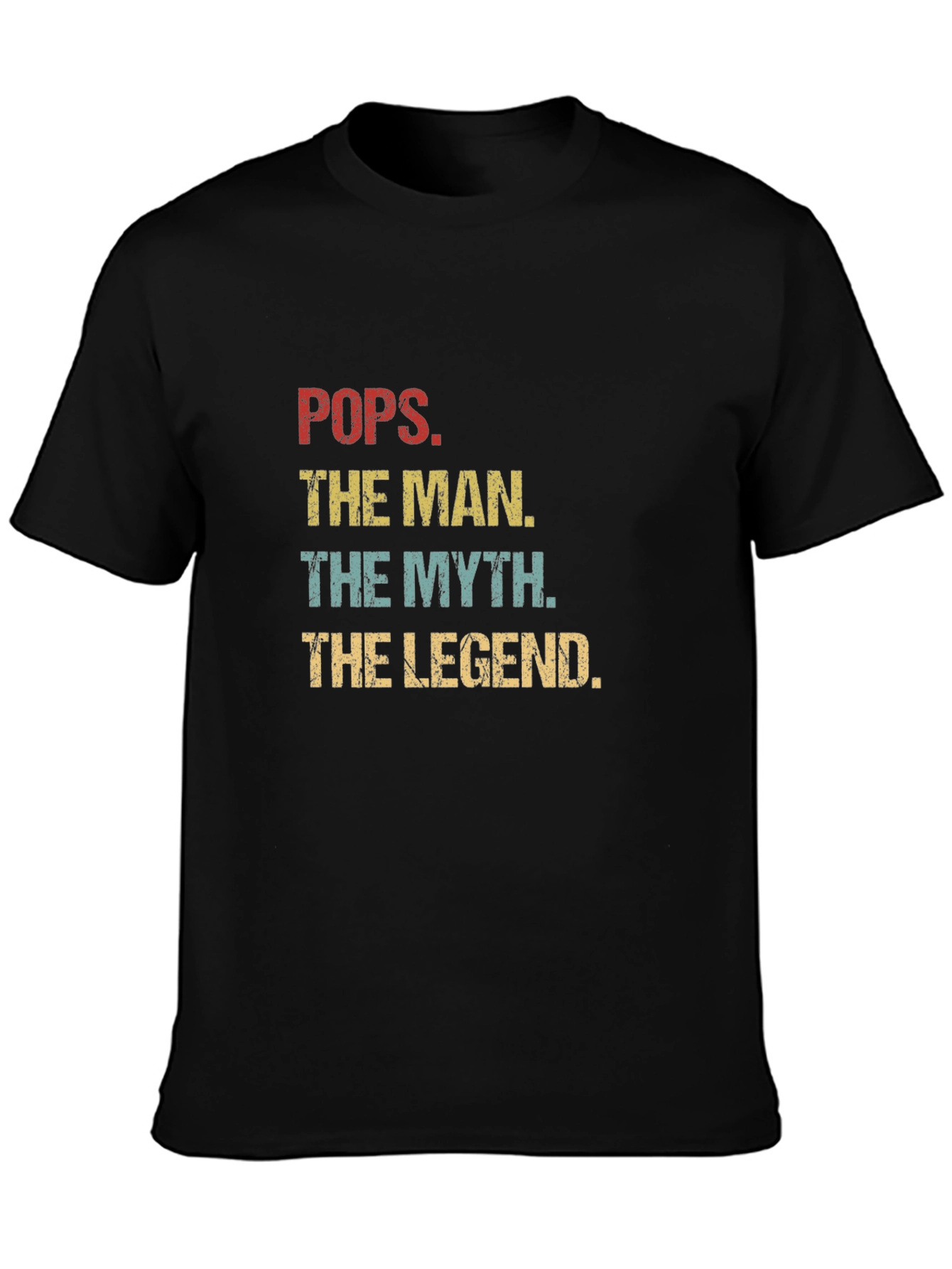 Pops The Man The Myth The Legend T-Shirt