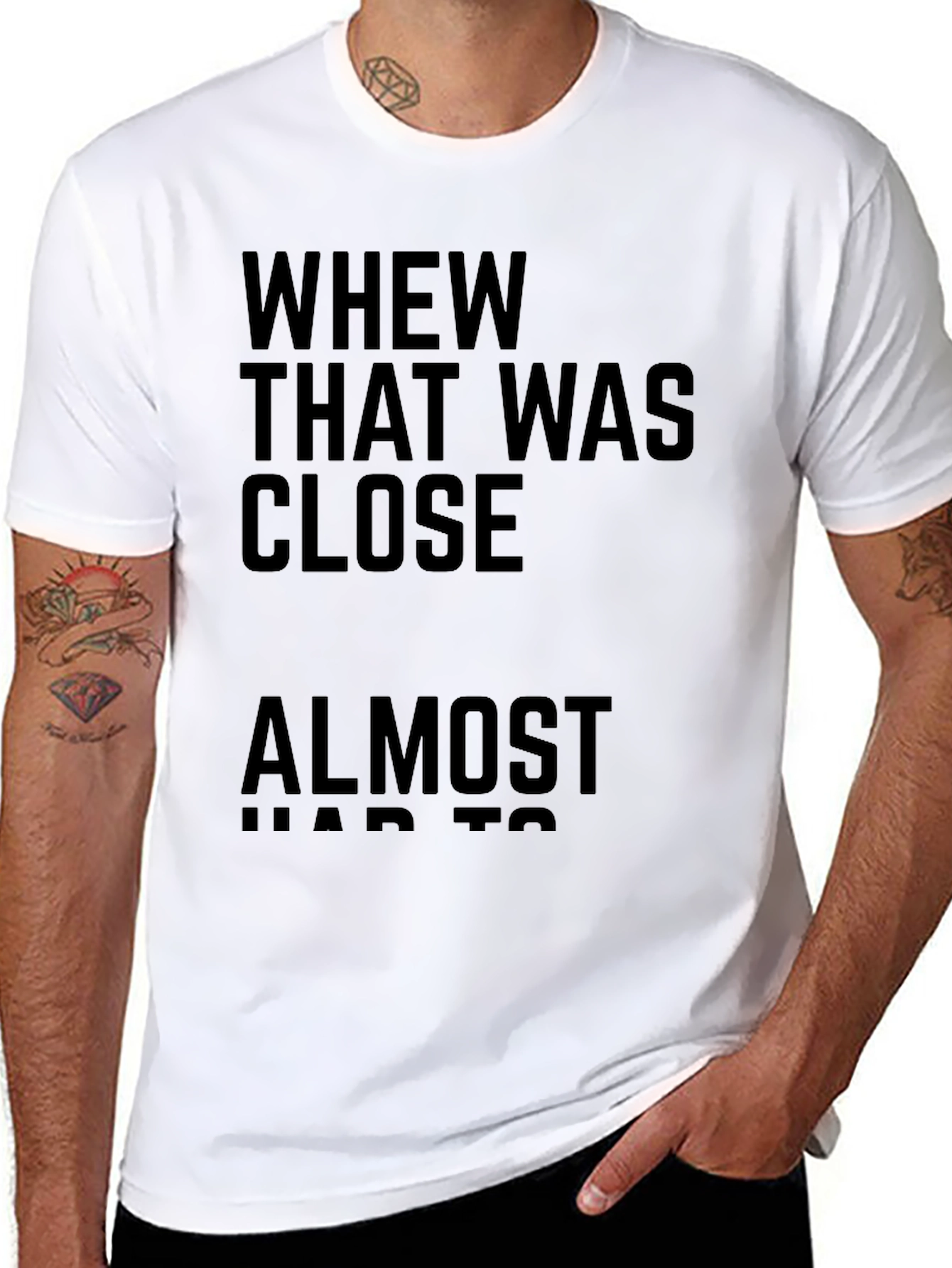 Whew That Was Close T-Shirt