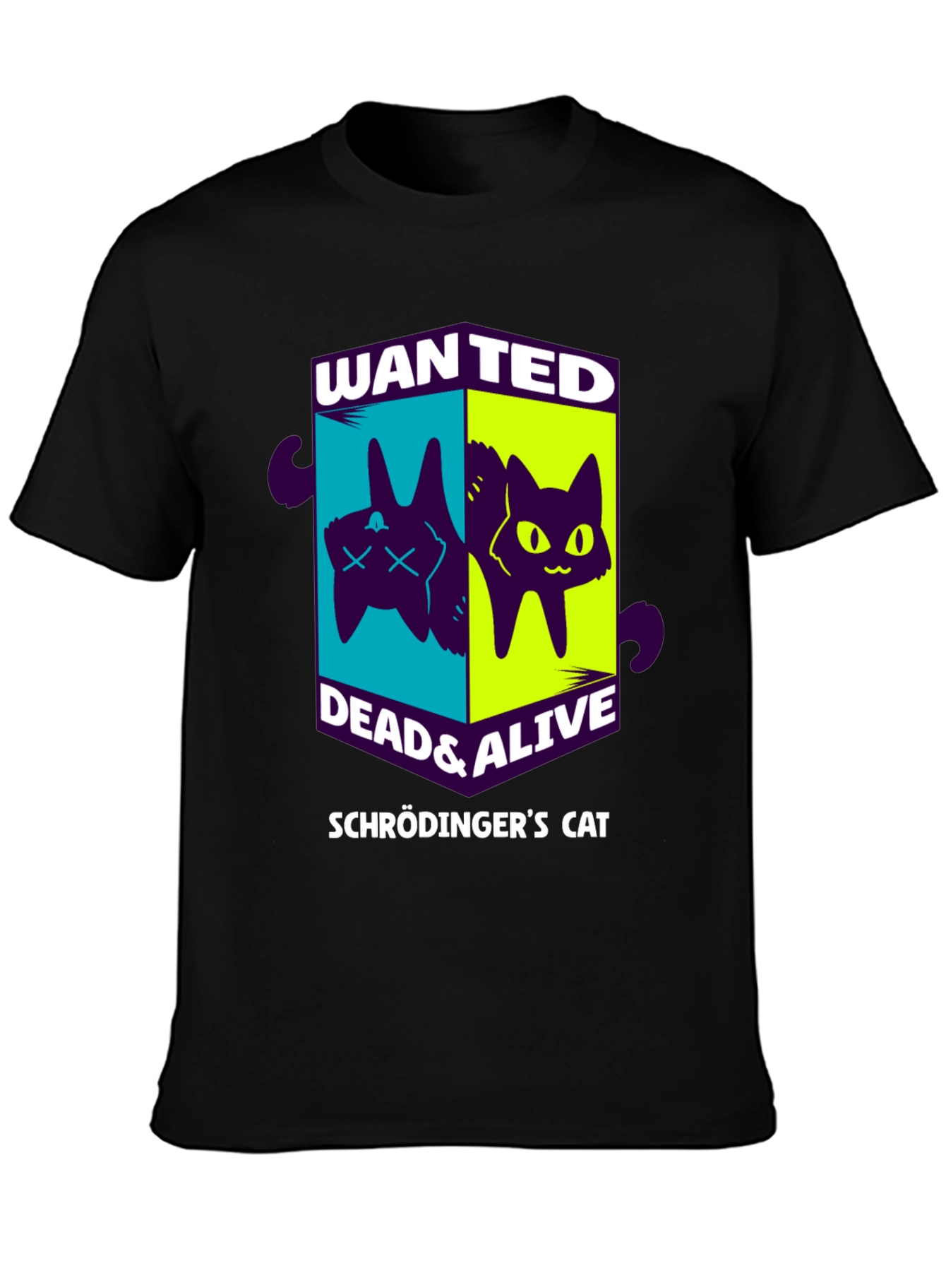 Schrödingers Cat Wanted Dead & Alive Graphic T-Shirt