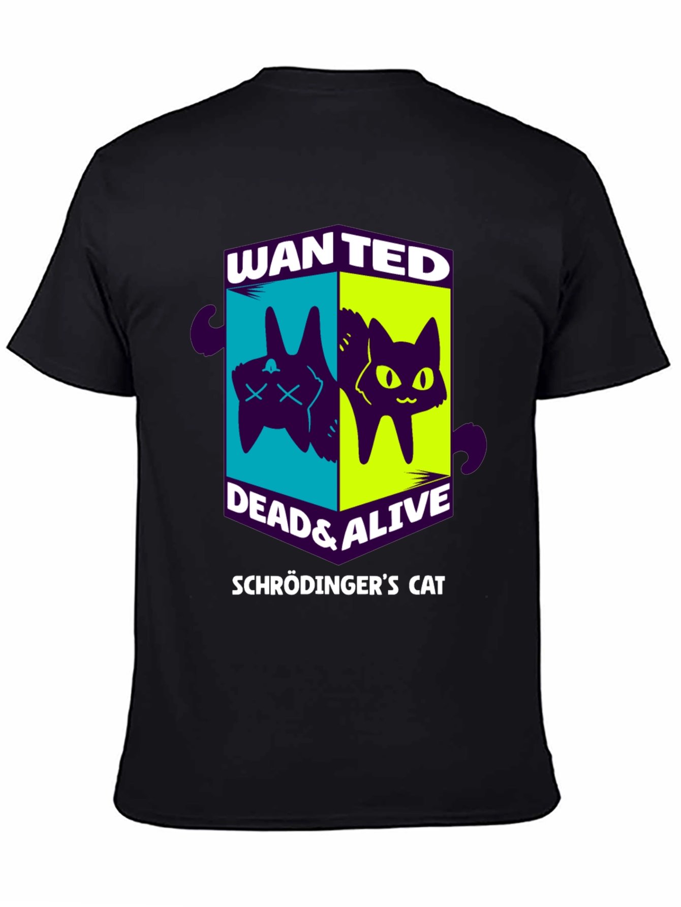 Schrödingers Cat Wanted Dead & Alive Graphic T-Shirt