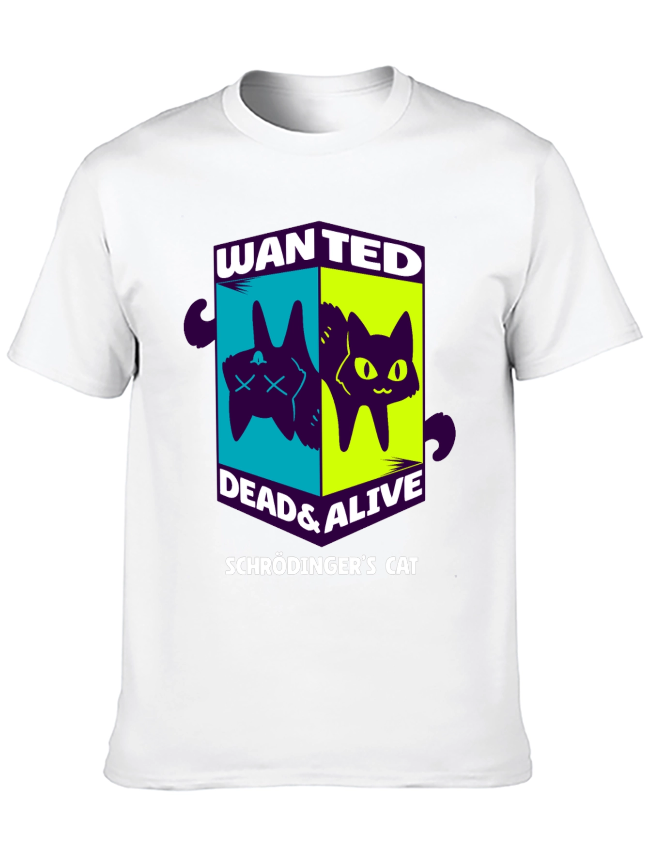 Schrödingers Cat Wanted Dead & Alive Graphic T-Shirt