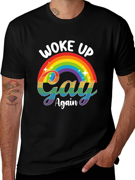 Woke Up Gay Again Rainbow Graphic T-Shirt