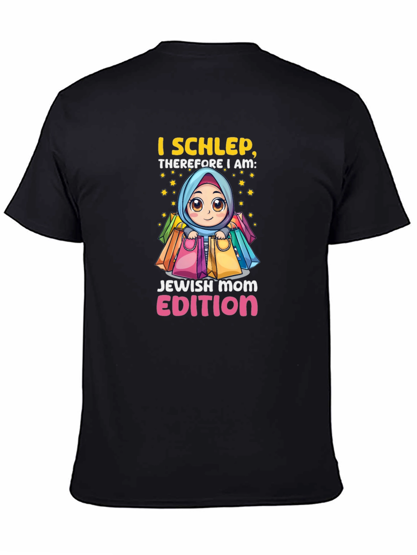 I Schlep Jewish Mom Edition Black T-Shirt