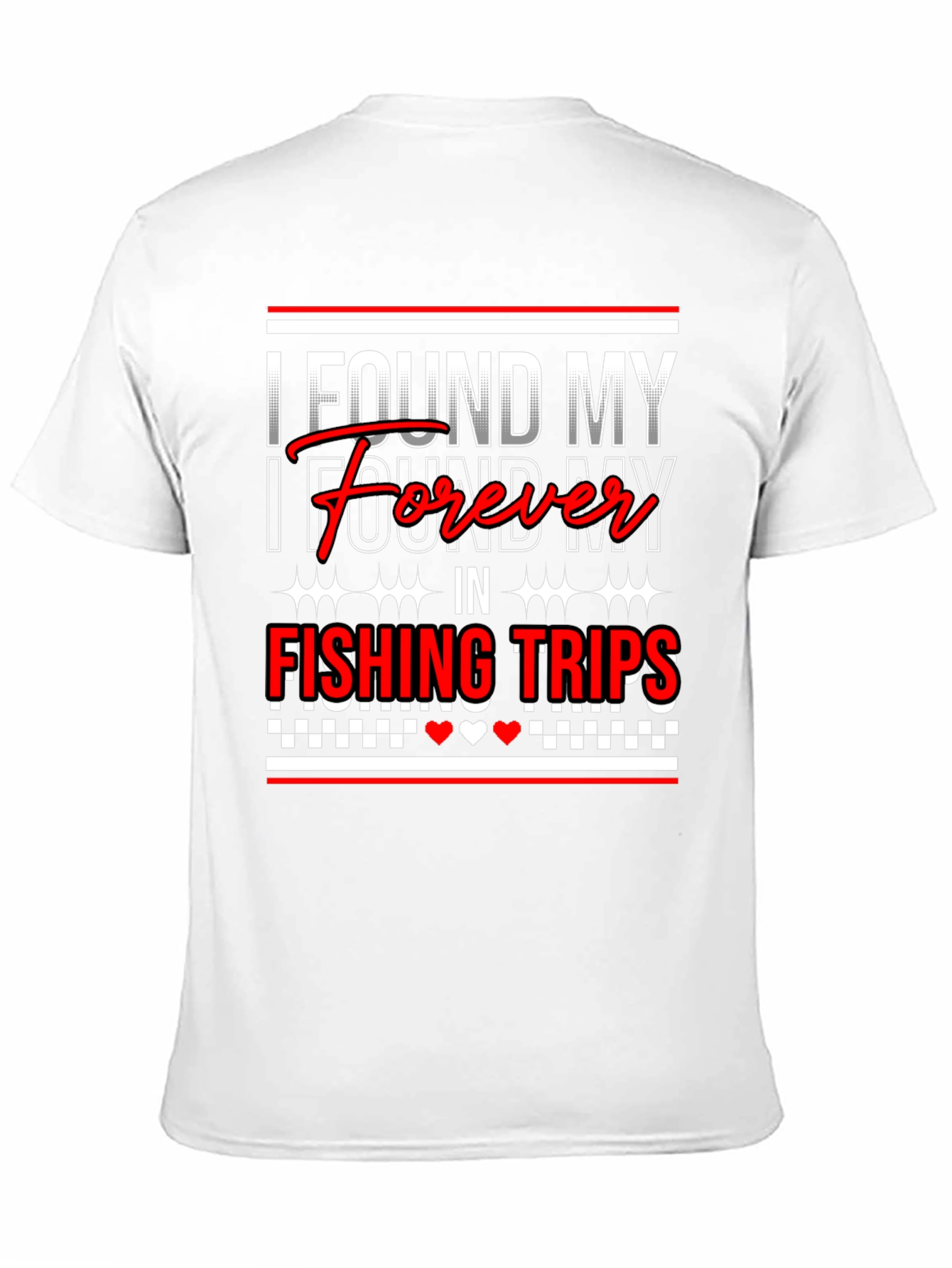 Fishing Trips Forever T-Shirt