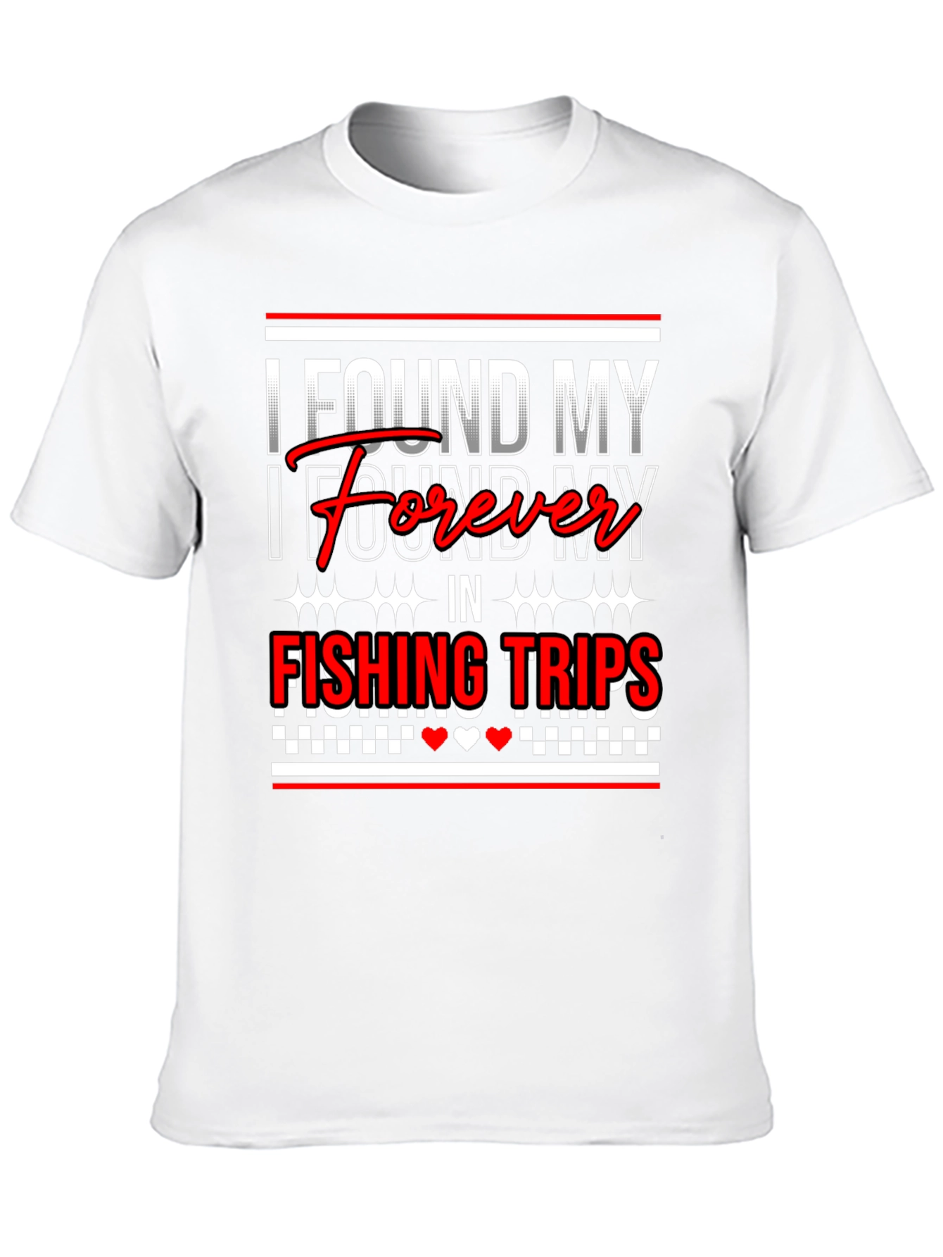 Fishing Trips Forever T-Shirt