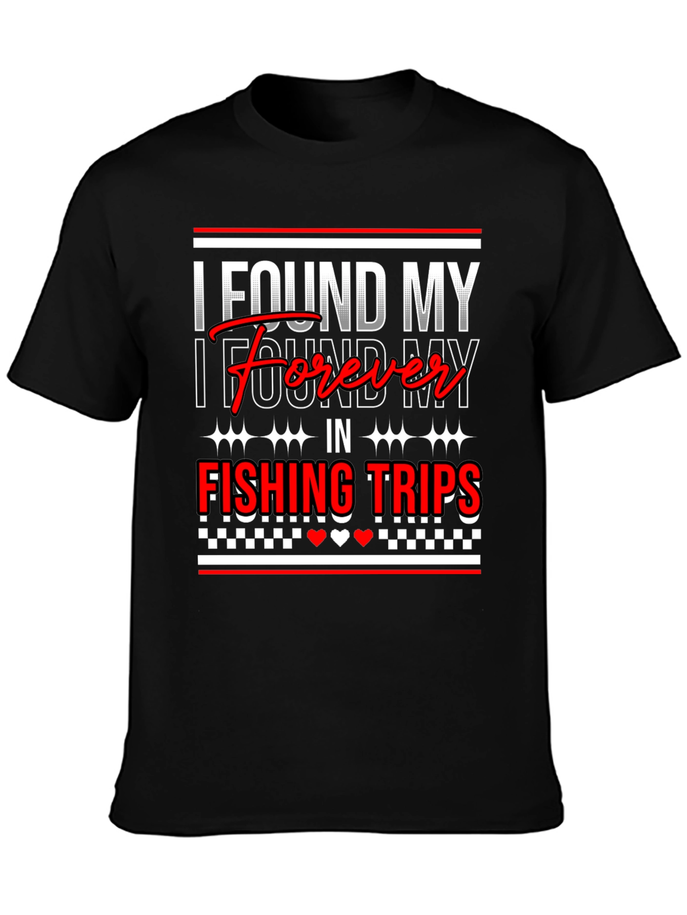 Fishing Trips Forever T-Shirt