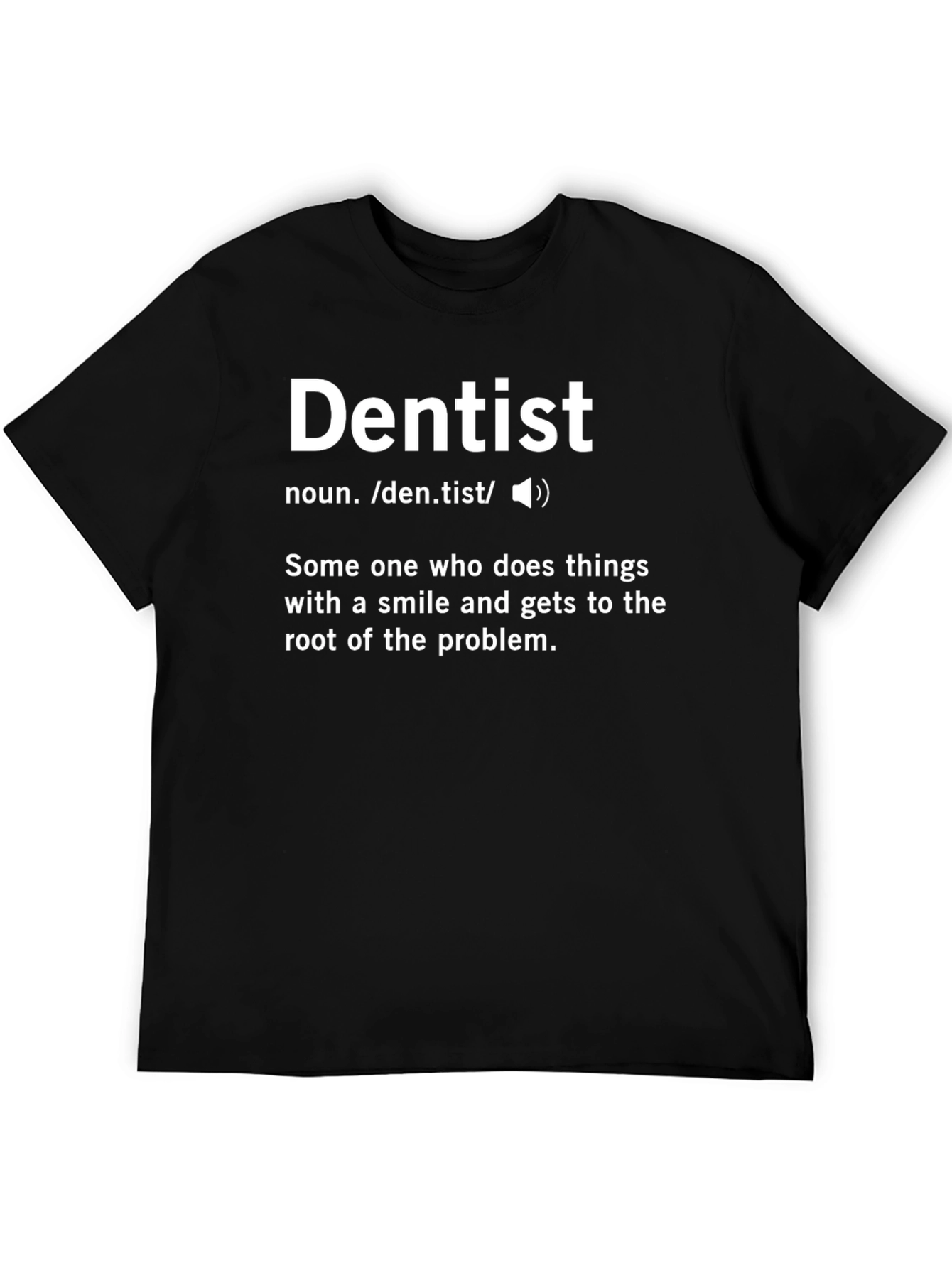 Dentist Definition T-Shirt - Funny Dental Apparel