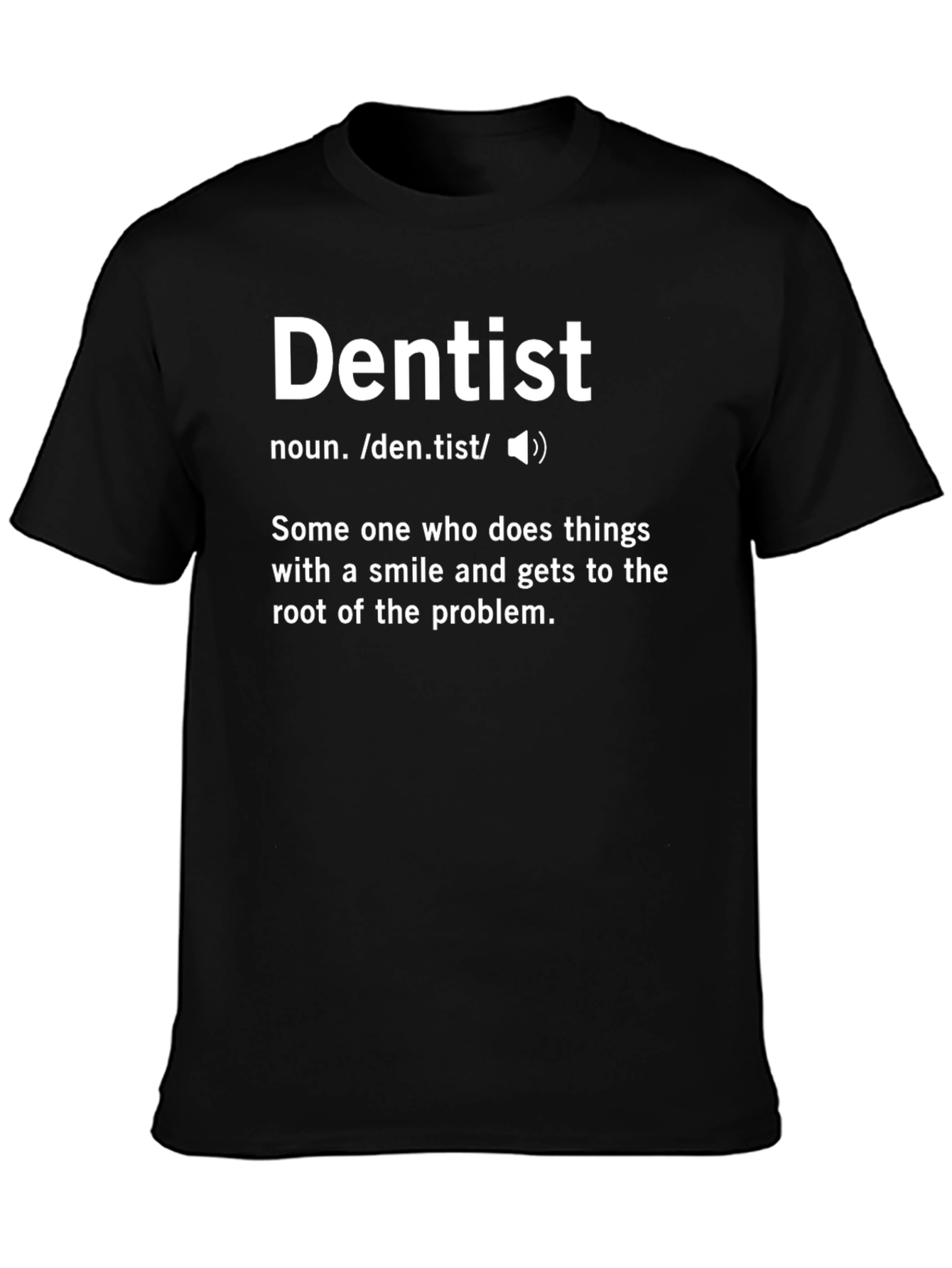 Dentist Definition T-Shirt - Funny Dental Apparel