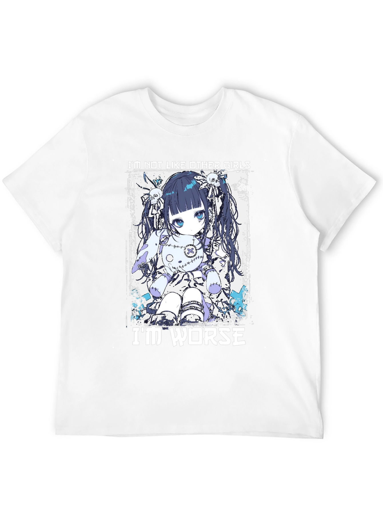 Anime Doll T-Shirt: Im Not Like Other Girls