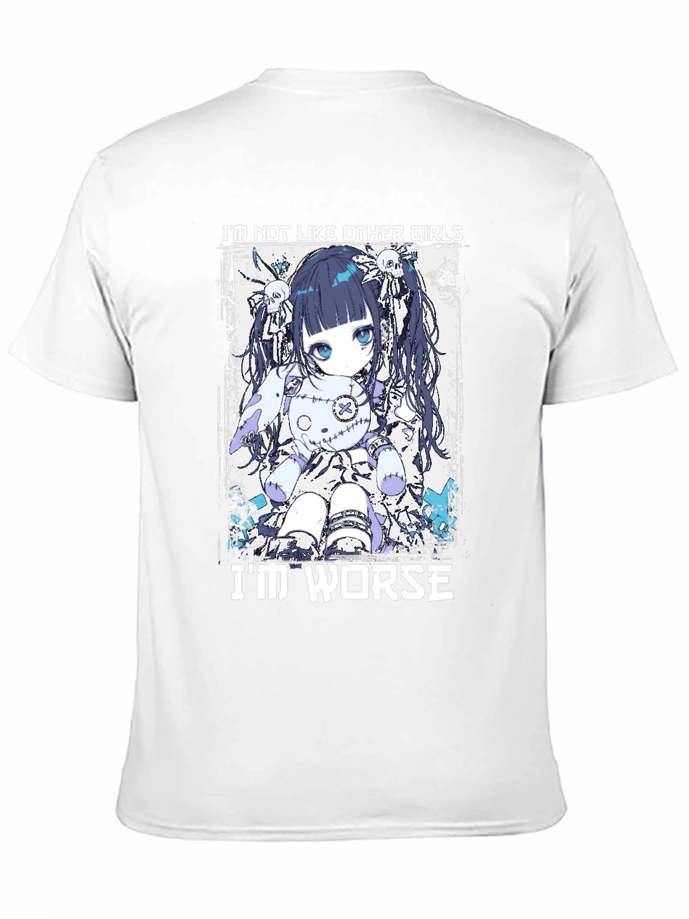 Anime Doll T-Shirt: Im Not Like Other Girls