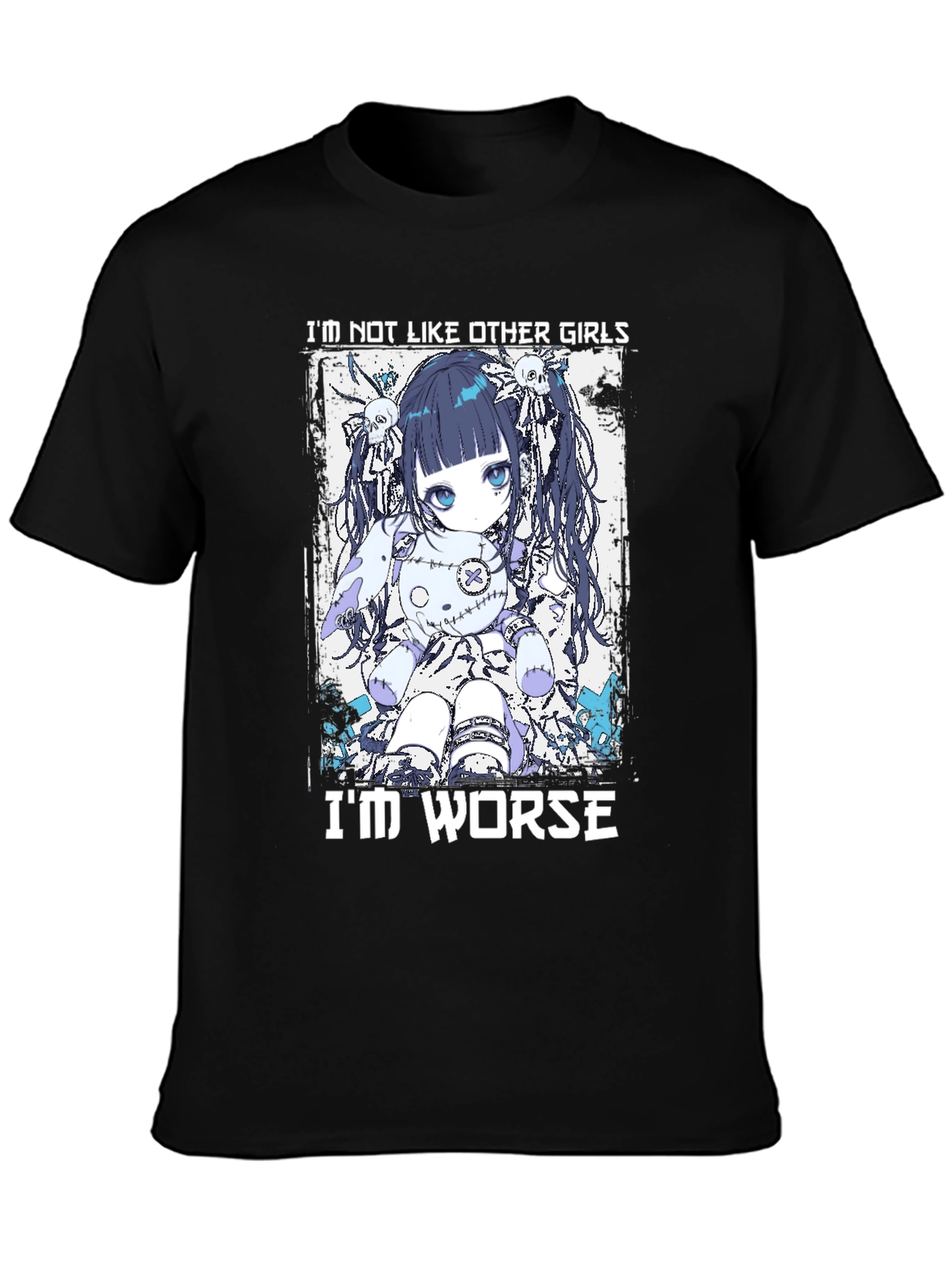 Anime Doll T-Shirt: Im Not Like Other Girls