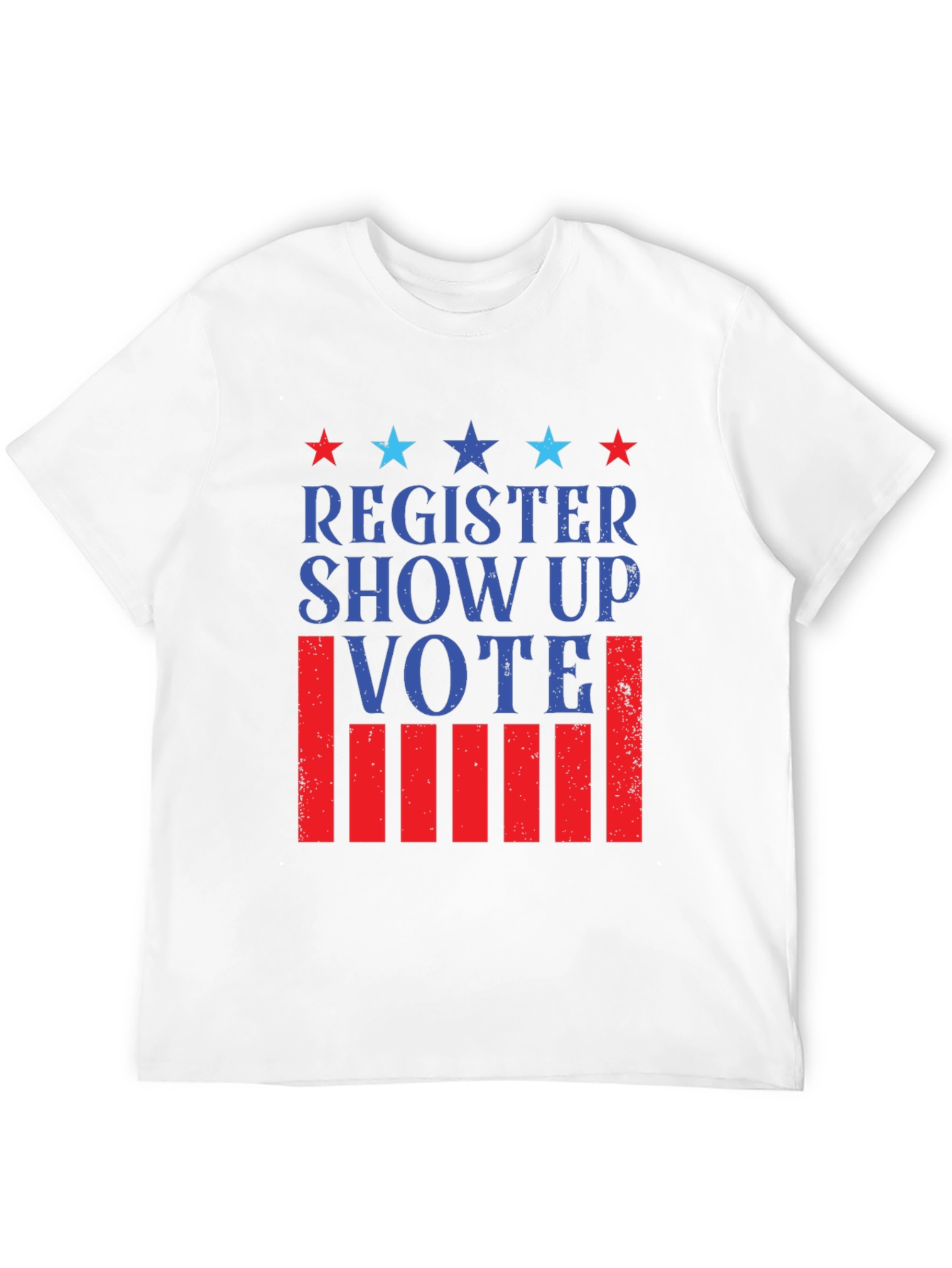Register Show Up Vote Patriotic T-Shirt