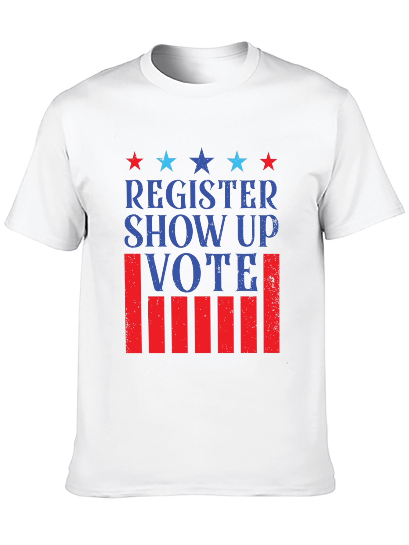 Register Show Up Vote Patriotic T-Shirt
